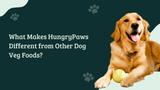 What Makes HungryPaws Different from Other Dog Veg Foods?